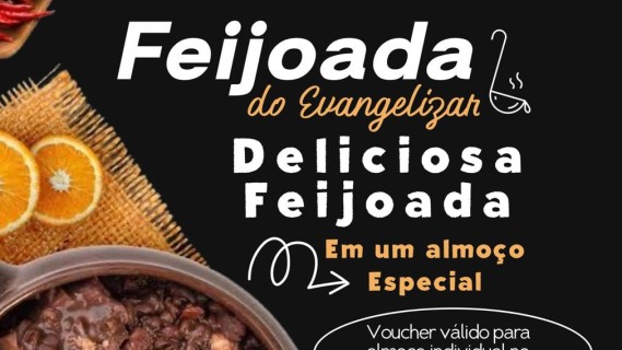 FEIJOADA  EVANGELIZAR SEMPRE